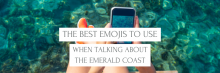 The Best Emojis to Use When Talking About the Emerald Coast